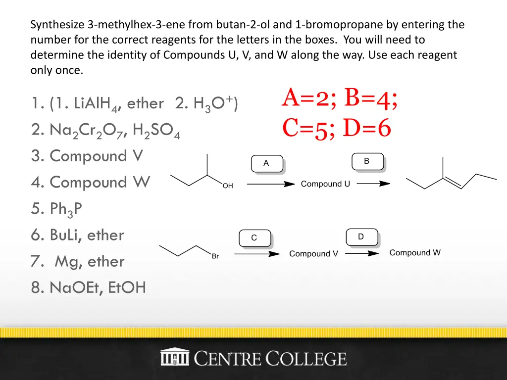 synthesize 3 methylhex 3 ene from butan 1