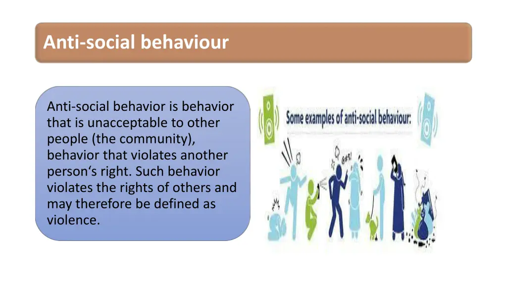 anti social behaviour
