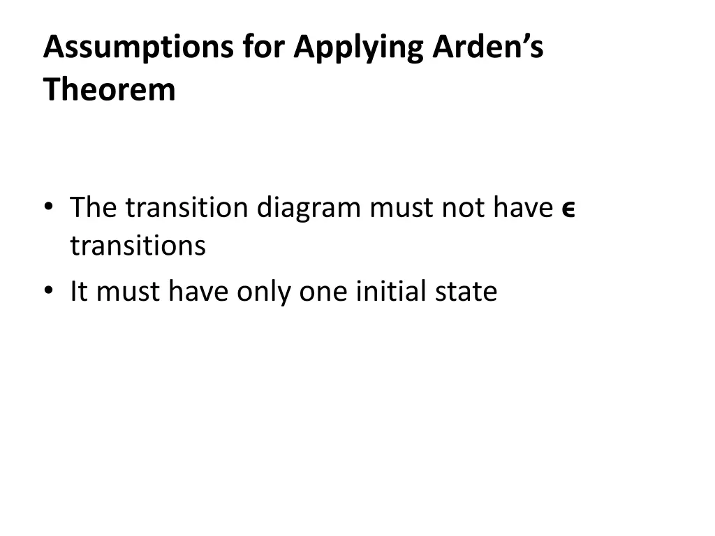 assumptions for applying arden s theorem