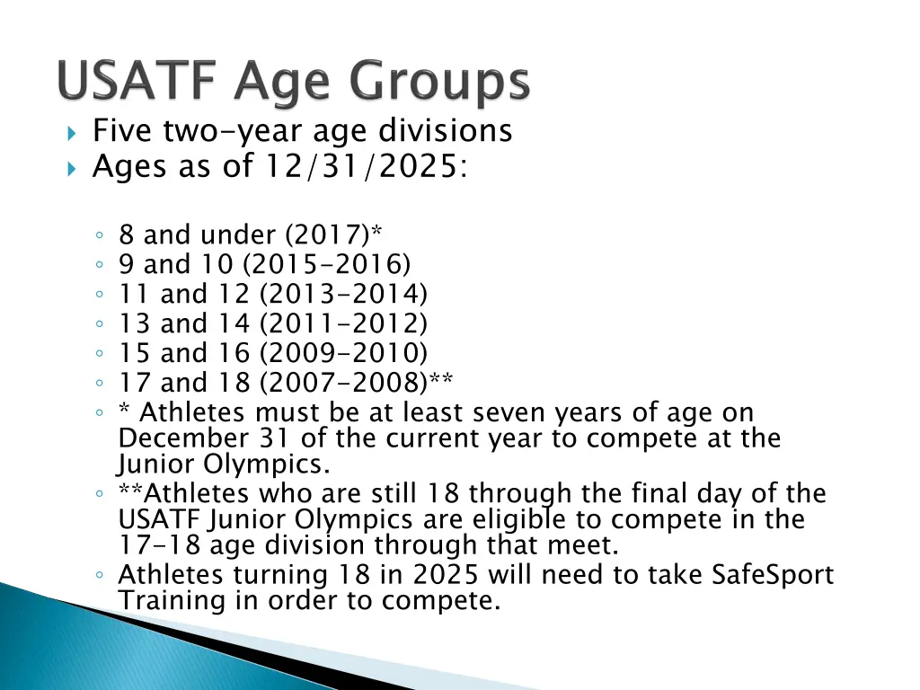 five two year age divisions ages as of 12 31 2025