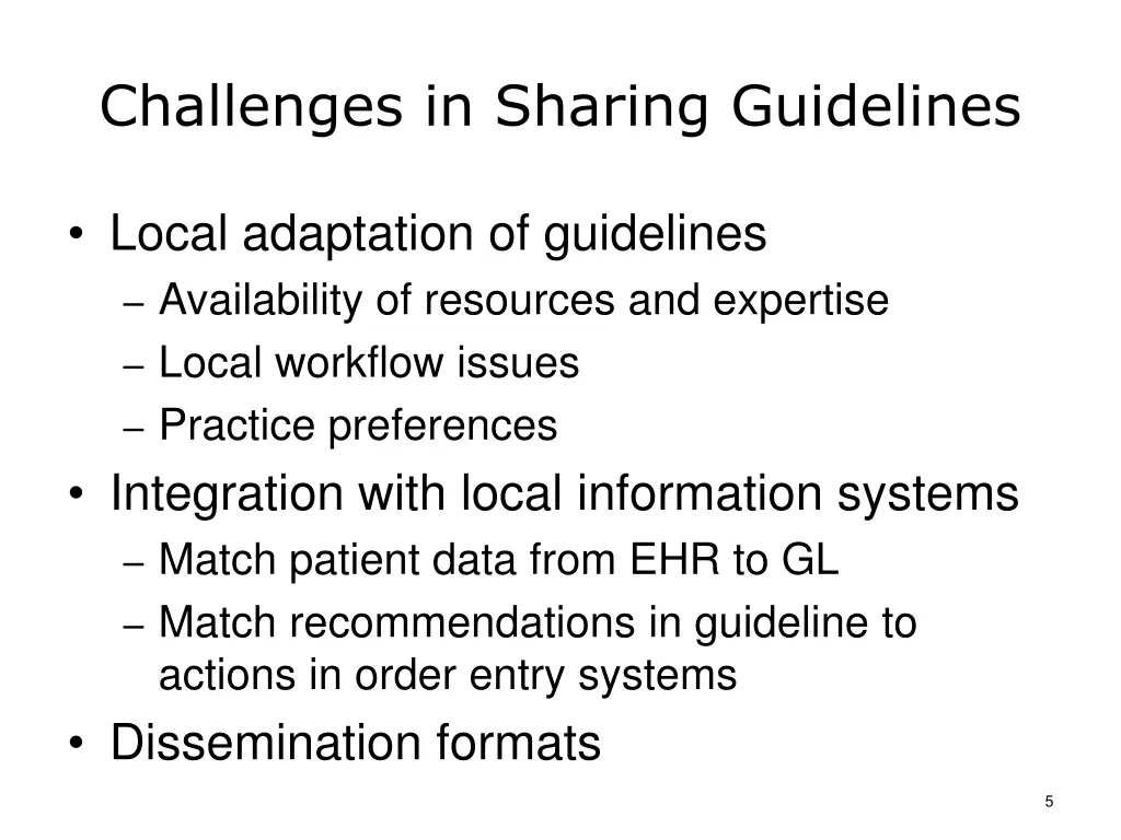 challenges in sharing guidelines