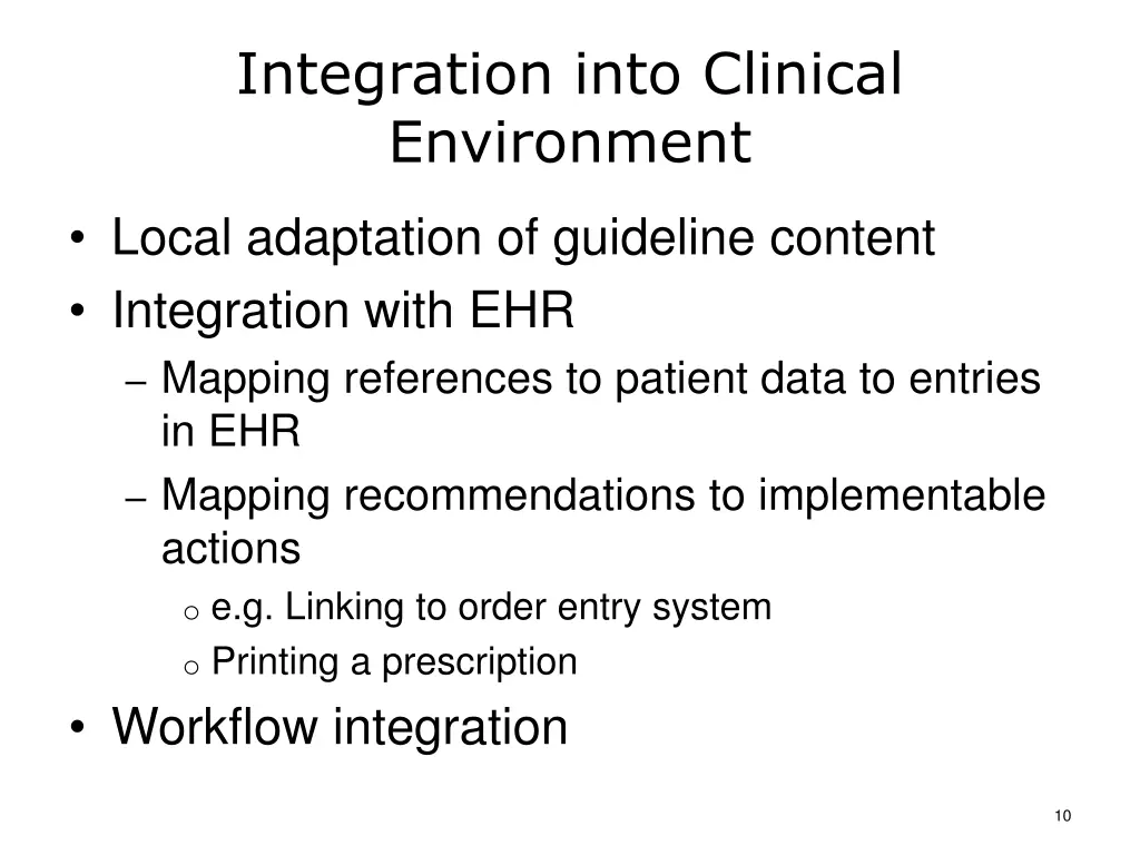 integration into clinical environment