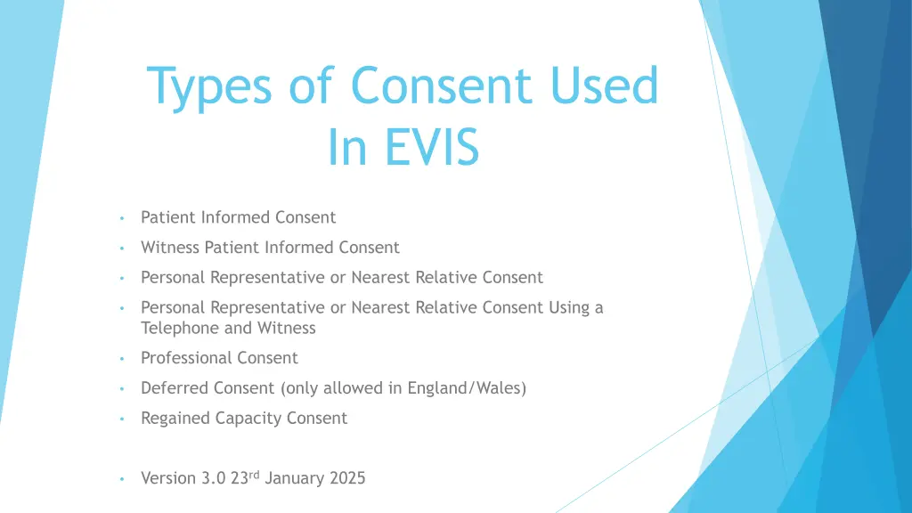 types of consent used in evis