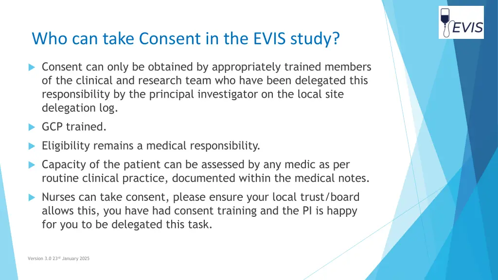 who can take consent in the evis study
