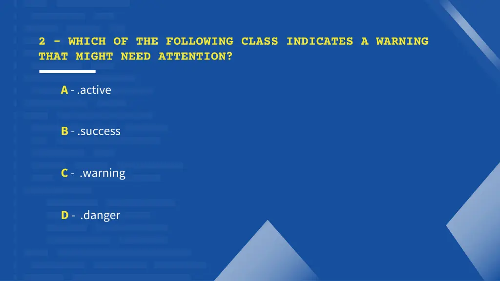 2 which of the following class indicates