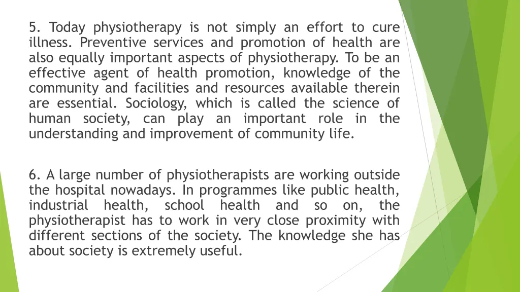 5 today physiotherapy is not simply an effort