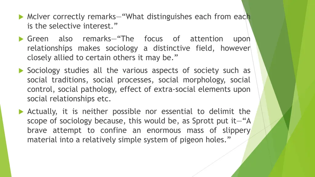 mciver correctly remarks what distinguishes each