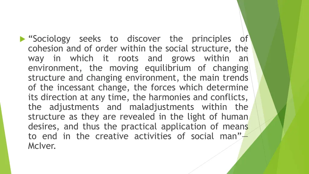 sociology seeks to discover the principles