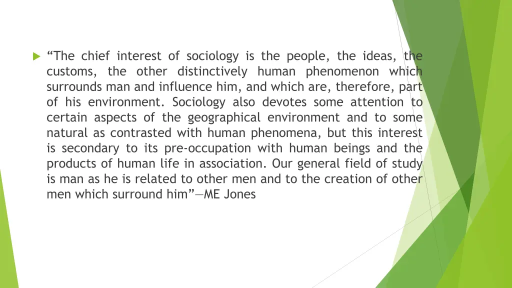 the chief interest of sociology is the people