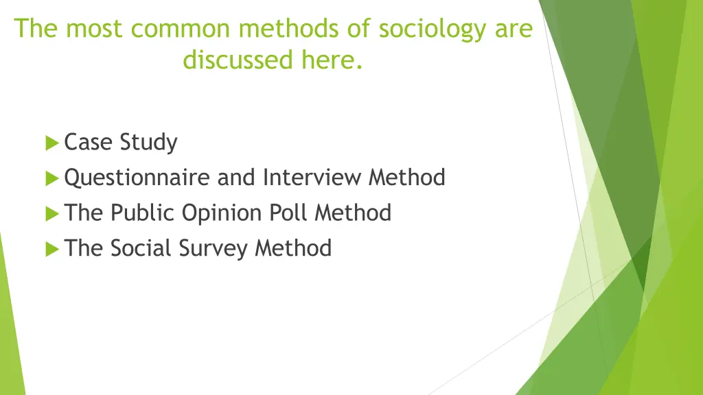 the most common methods of sociology