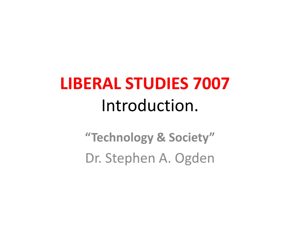 liberal studies 7007 introduction