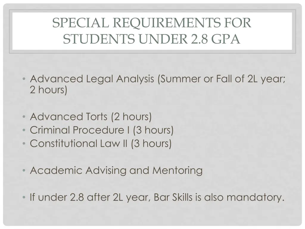 special requirements for students under 2 8 gpa