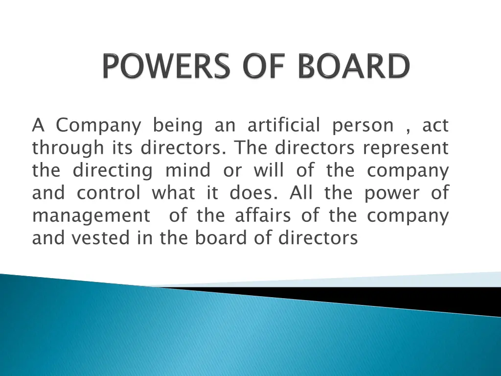 a company being an artificial person act through