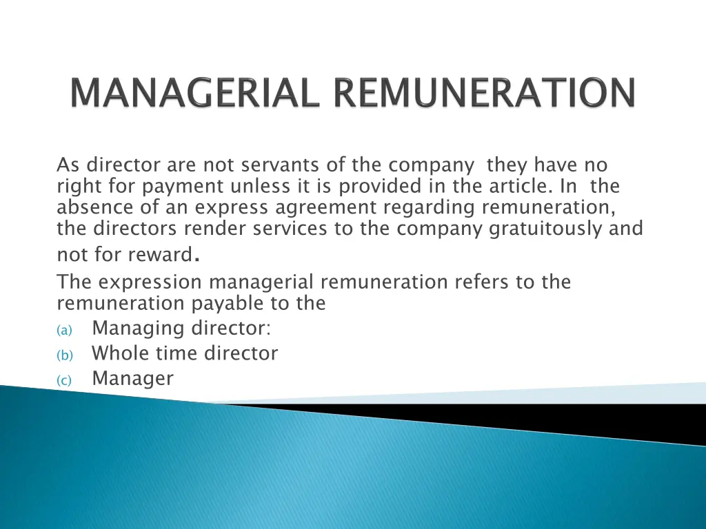 as director are not servants of the company they