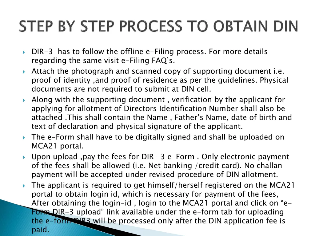 dir 3 has to follow the offline e filing process