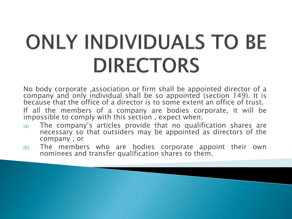 no body corporate association or firm shall