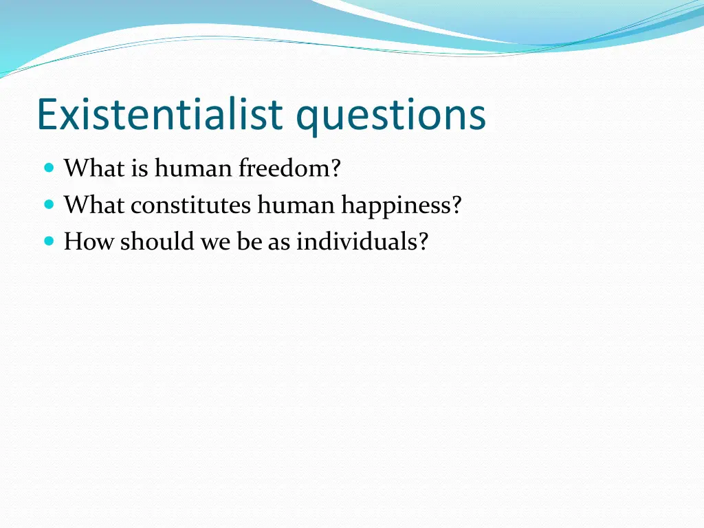 existentialist questions