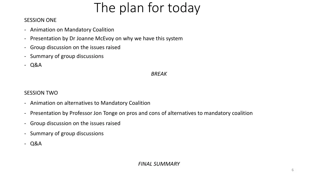 the plan for today
