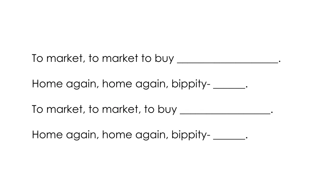 to market to market to buy