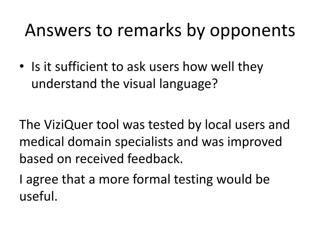 answers to remarks by opponents
