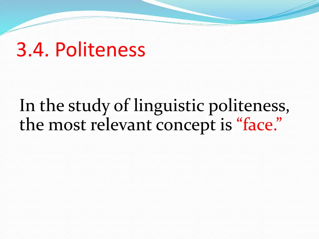 3 4 politeness