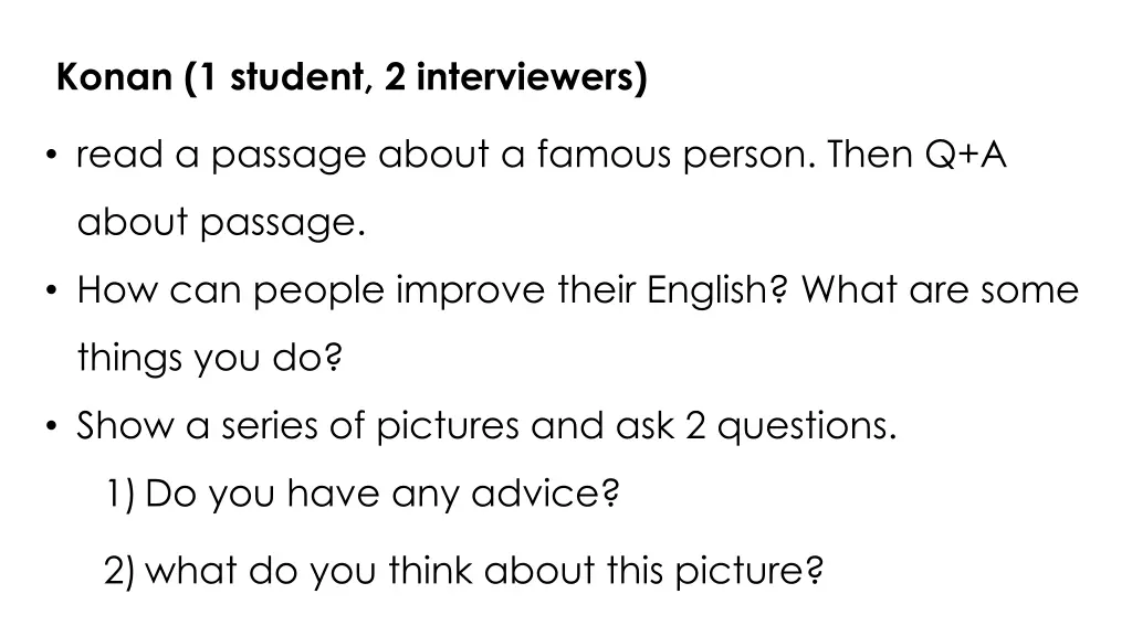 konan 1 student 2 interviewers