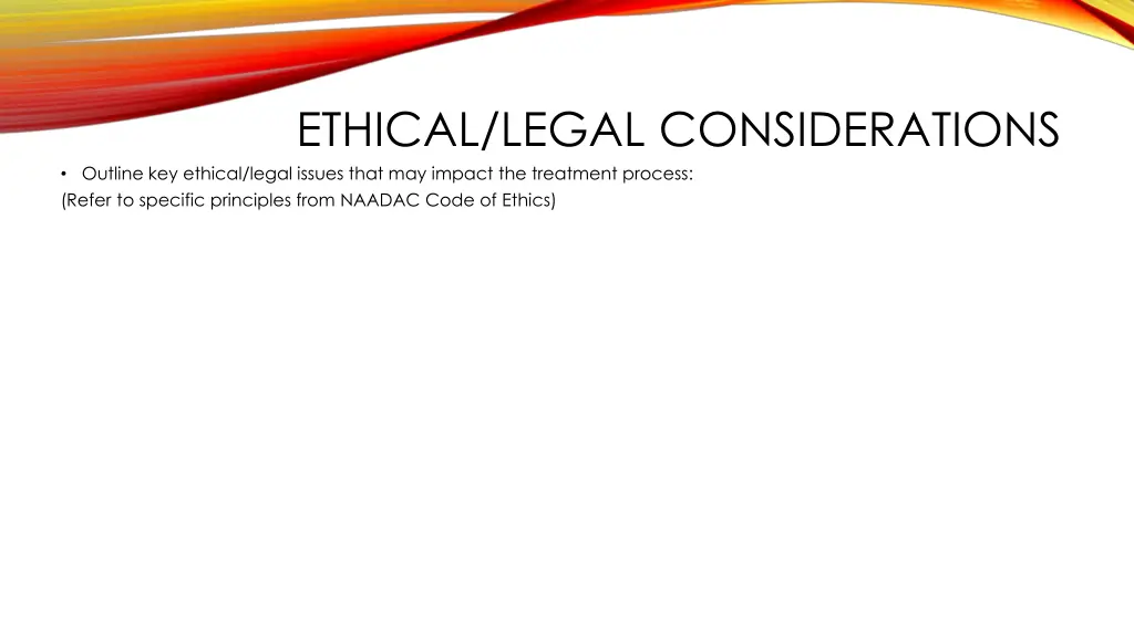 ethical legal considerations outline key ethical