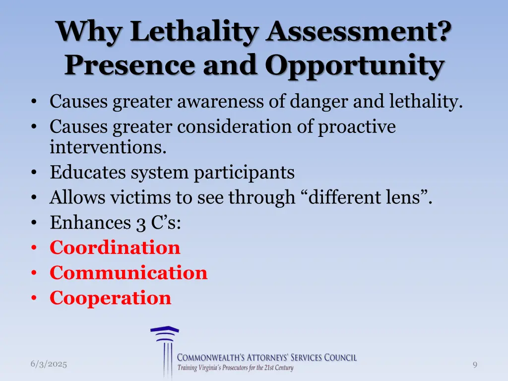 why lethality assessment presence and opportunity
