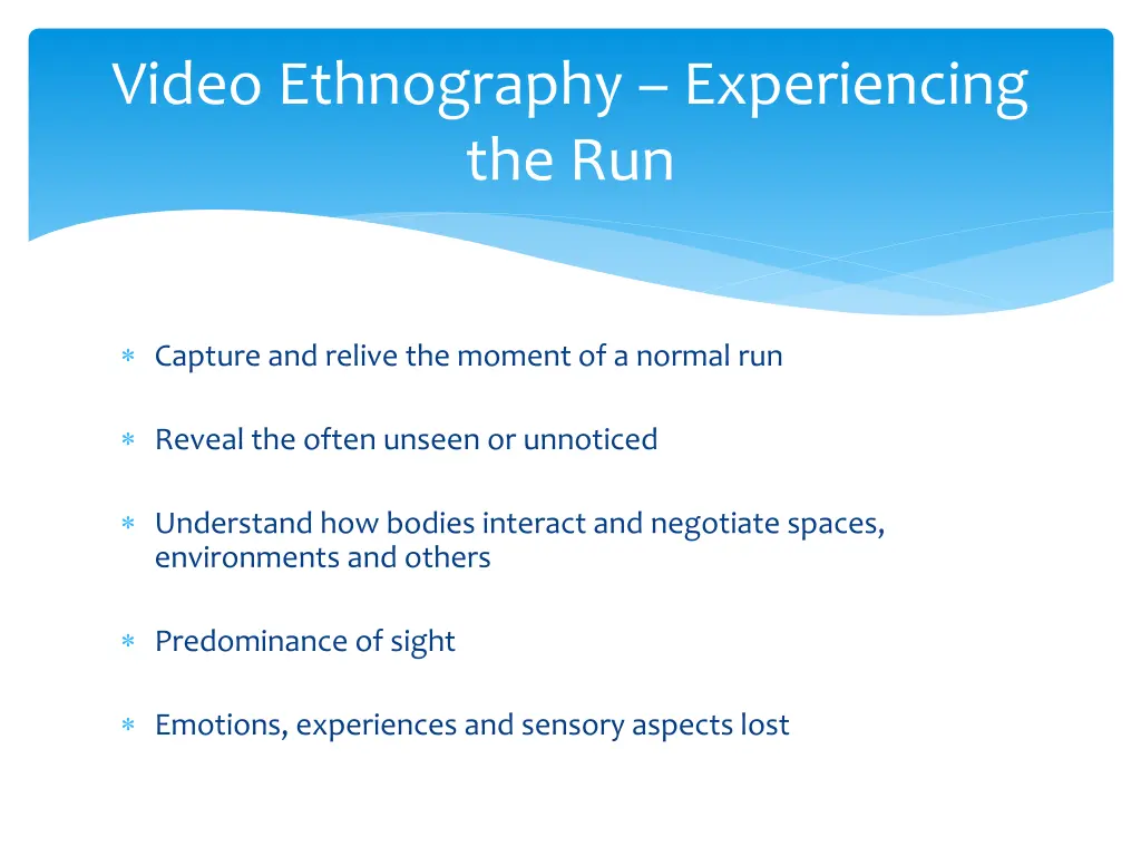 video ethnography experiencing the run