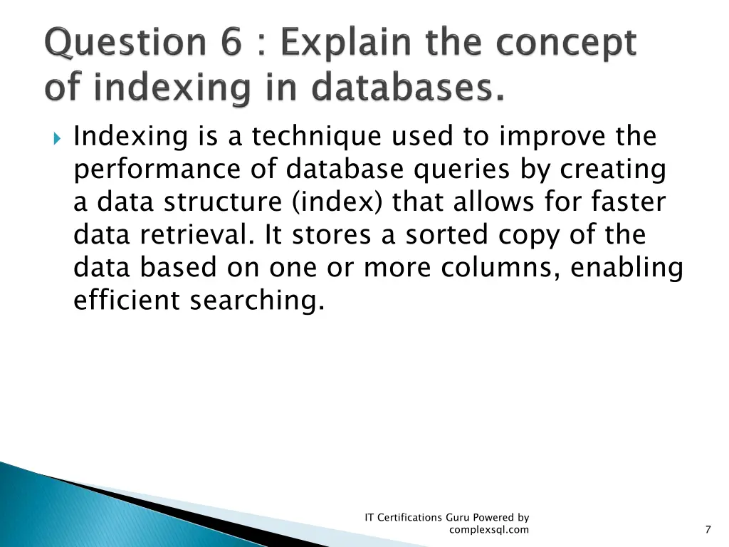 indexing is a technique used to improve