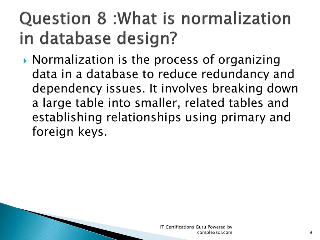 normalization is the process of organizing data