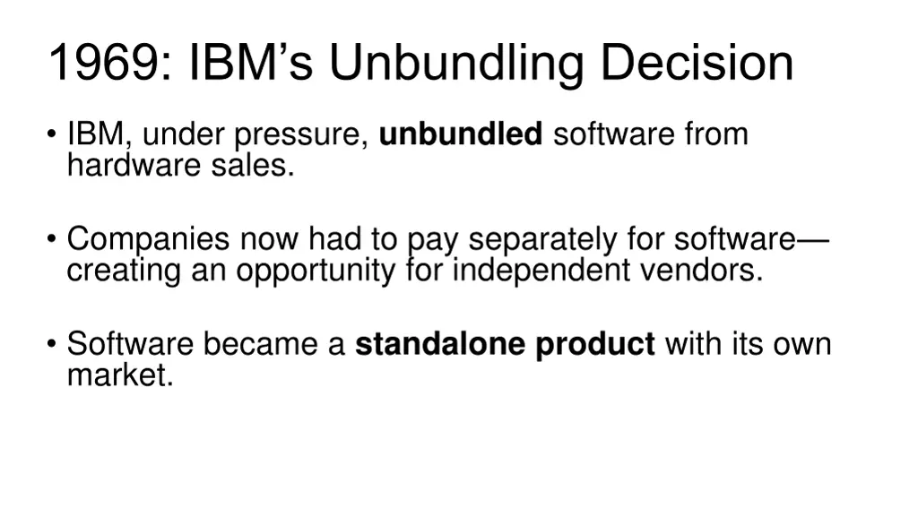 1969 ibm s unbundling decision