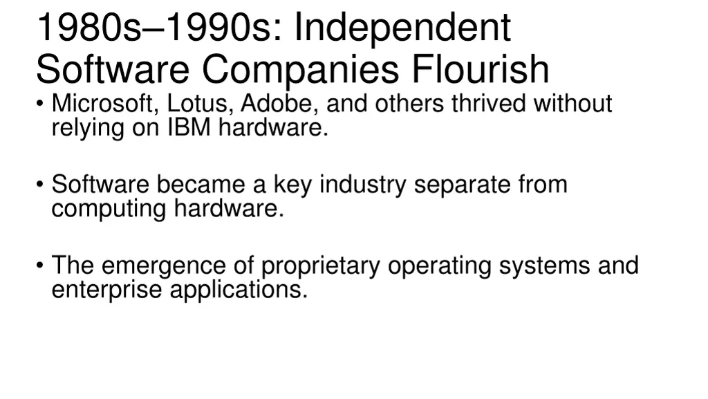 1980s 1990s independent software companies