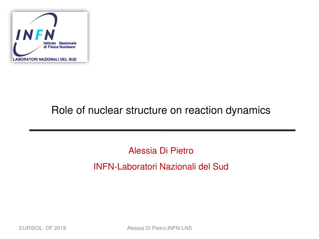 role of nuclear structure on reaction dynamics