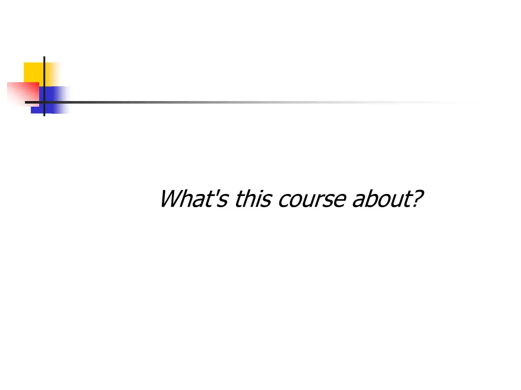 what s this course about