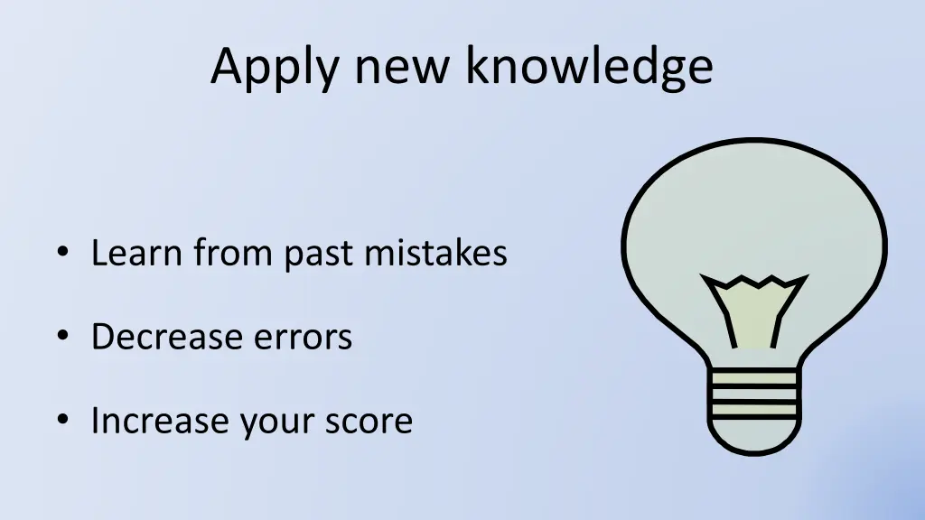 apply new knowledge