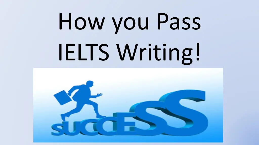 how you pass ielts writing