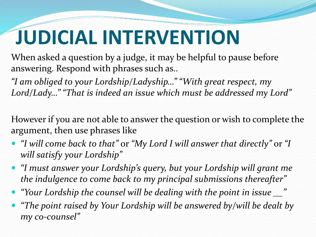 judicial intervention when asked a question