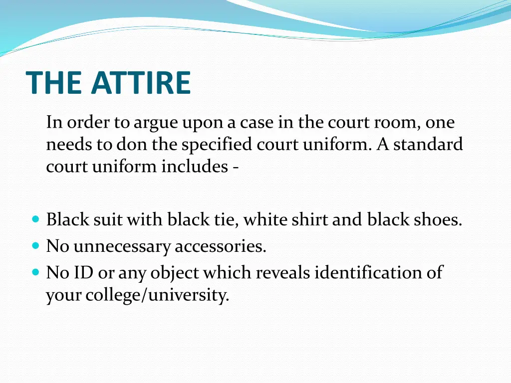 the attire