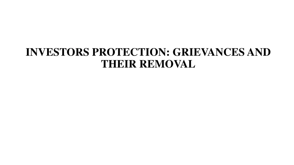 investors protection grievances and their removal