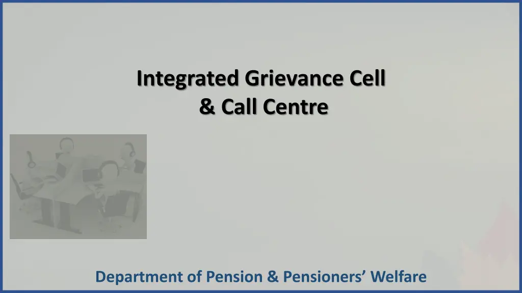 integrated grievance cell call centre