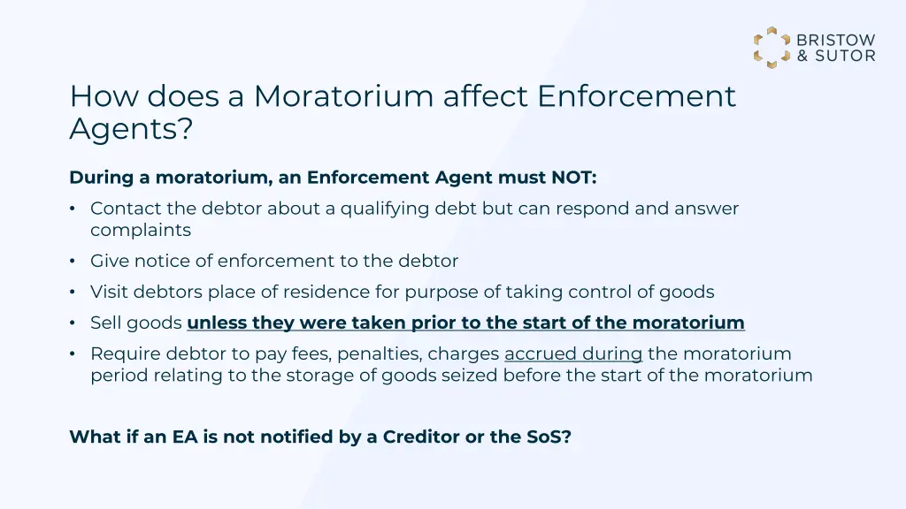 how does a moratorium affect enforcement agents