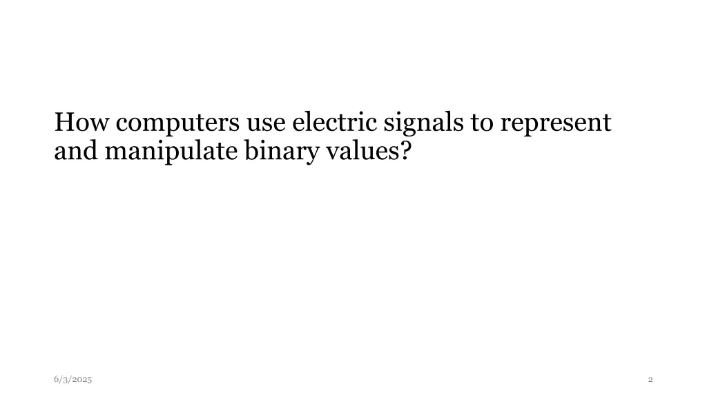 how computers use electric signals to represent
