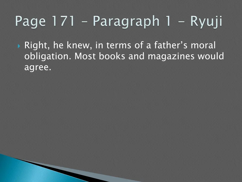 right he knew in terms of a father s moral