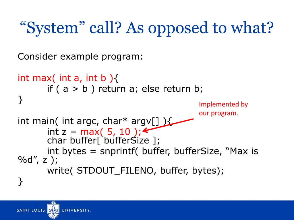 system call as opposed to what 1