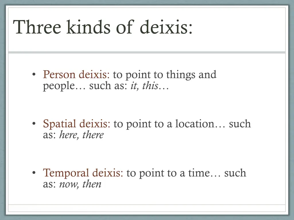 three kinds of deixis