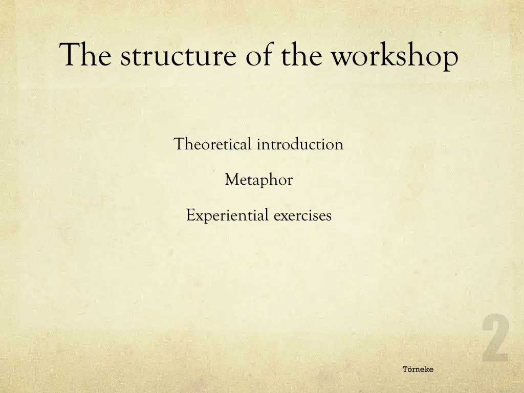 the structure of the workshop