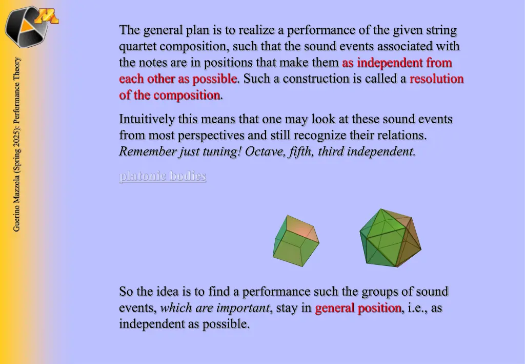 the general plan is to realize a performance