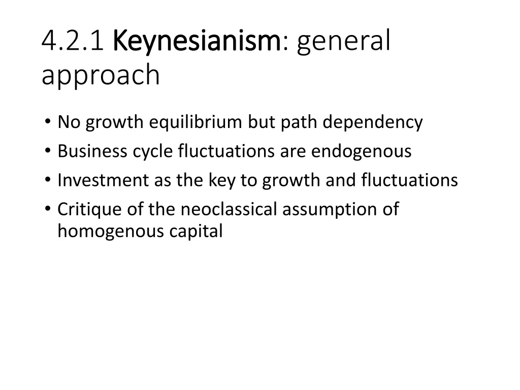 4 2 1 keynesianism keynesianism general approach