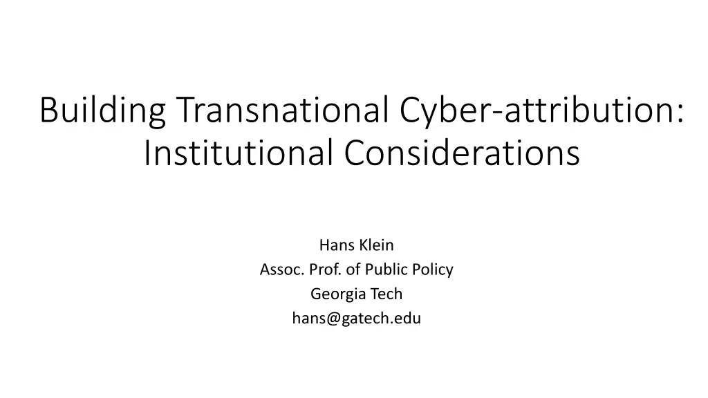 building transnational cyber attribution